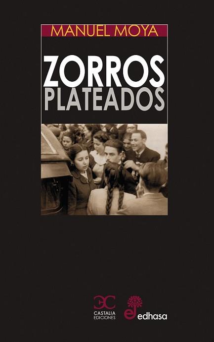 ZORROS PLATEADOS | 9788497407991 | MOYA MANUEL