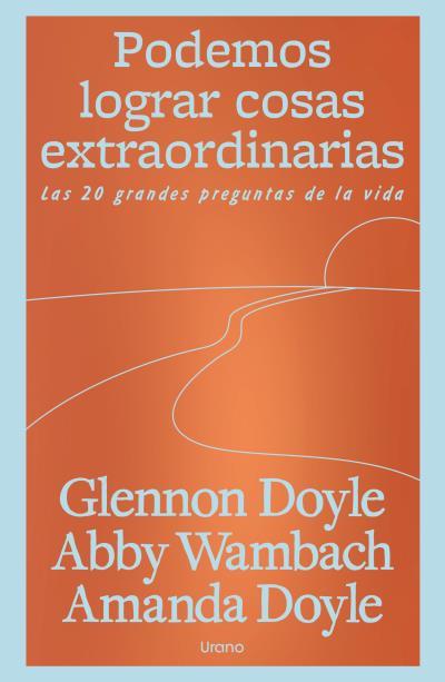 PODEMOS LOGRAR COSAS EXTRAORDINARIAS | 9791387662219 | WAMBACH, ABBY / DOYLE, AMANDA / DOYLE MELTON, GLENNON