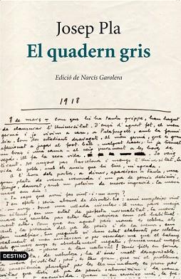 QUADERN GRIS      EDICIO DE NARCIS GAROLERA | 9788497101394 | PLA JOSEP