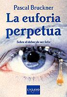 EUFORIA PERPETUA  E-47 | 9788483107393 | BRUCKNER, PASCAL