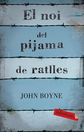 NOI DEL PIJAMA DE RATLLES | 9788499300146 | BOYNE, JOHN