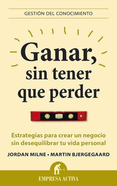 GANAR, SIN TENER QUE PERDER | 9788496627581