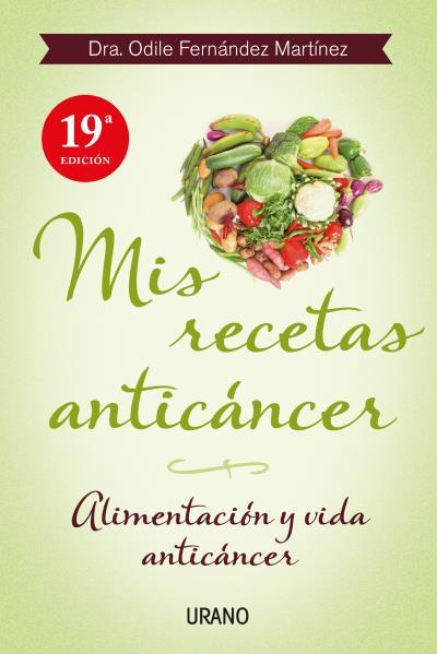 MIS RECETAS ANTICÁNCER | 9788479534370 | FERNÁNDEZ, ODILE