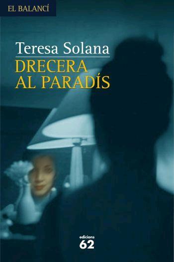 DRECERA AL PARADIS | 9788429760156 | SOLANA, TERESA