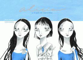 ALICIA Y EL PAIS DE LAS MARAVILLAS | 9788424625511 | BURGAS, ANGEL/BLANCH, IGNASI
