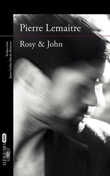 ROSY &amp; JOHN (UN CASO DEL COMANDANTE CAMILLE VERHOEVEN 3) | 9788420413631 | LEMAITRE,PIERRE