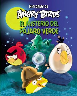 ANGRY BIRDS.EL MISTERIO DEL PAJARO VERD | 9788437281087 | ROVIO ENTERTAINMENT OY