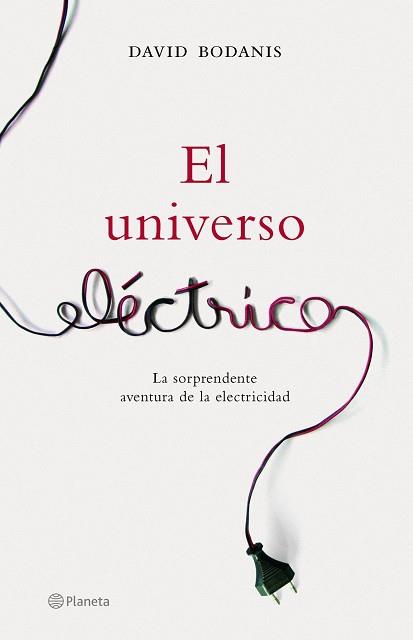 EL UNIVERSO ELECTRICO | 9788408065531 | BODANIS, DAVID