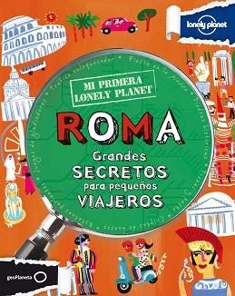 MI PRIMERA LONELY PLANET. ROMA | 9788408109150 | KLAY LAMPRELL