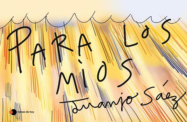 PARA LOS MÍOS | 8432715132097 | SÁEZ, JUANJO