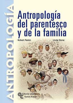 ANTROPOLOGÍA DEL PARENTESCO Y DE LA FAMILIA | 9788480047128 | PARKIN, ROBERT/Y OTROS