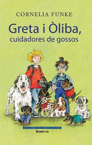 GRETA I OLIBA CUIDADORES DE GO | 9788498244434 | FUNKE, CORNELIA