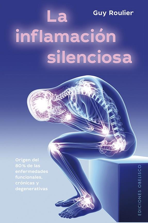 LA INFLAMACIÓN SILENCIOSA | 9788491115786 | ROULIER, GUY