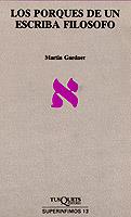 PORQUS DE UN ESCRIBA FILOSOFO, LOS | 9788472231313 | Gardner, Martin