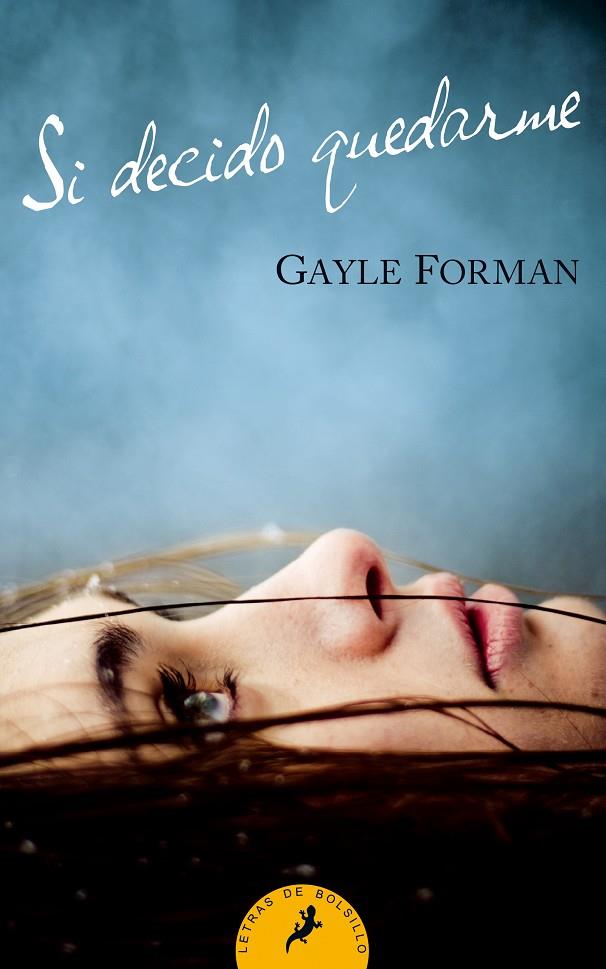 SI DECIDO QUEDARME | 9788498383461 | FORMAN, GAYLE [VER TITULOS]