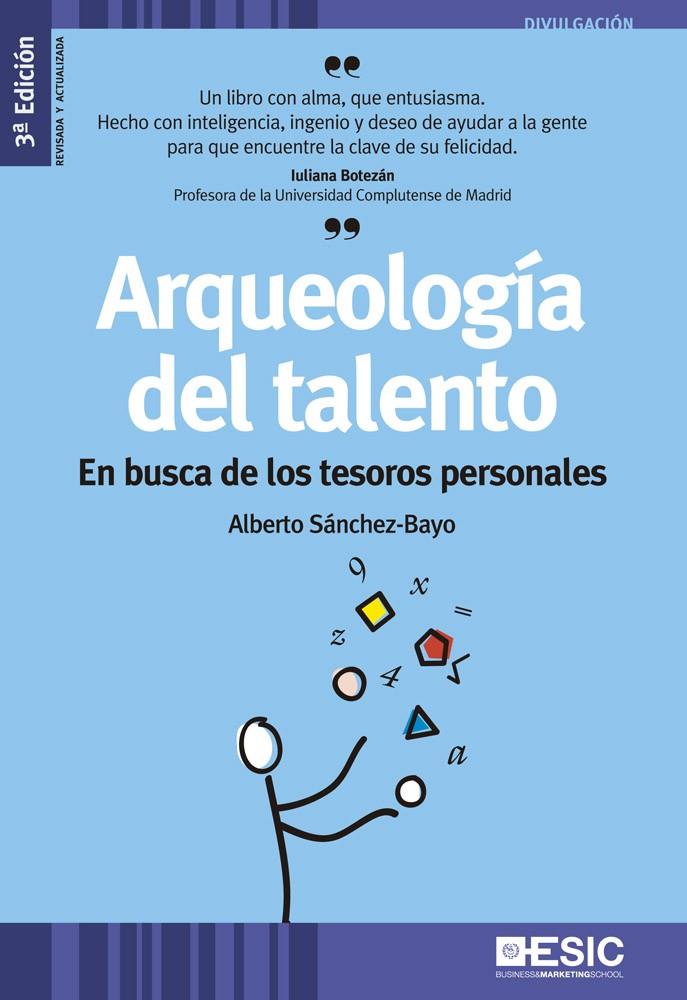 ARQUEOLOGÍA DEL TALENTO | 9788473569910 | SÁNCHEZ-BAYO, ALBERTO