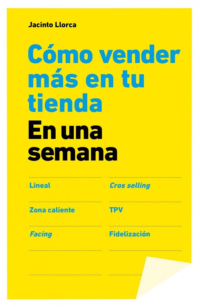 COMO VENDER MAS EN TU TIENDA EN UNA SEMANA | 9788498752588 | JACINTO LLORCA