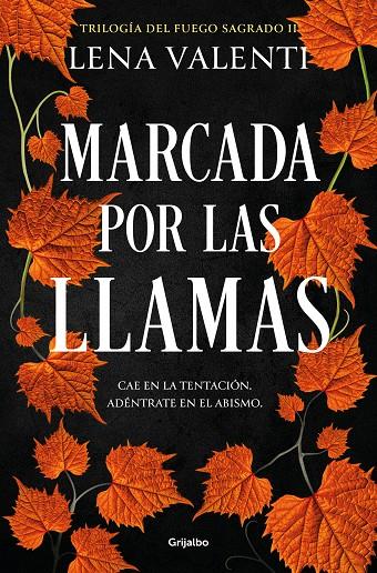 MARCADA POR LAS LLAMAS (TRILOGÍA DEL FUEGO SAGRADO 2) | 9788425364877 | VALENTI, LENA