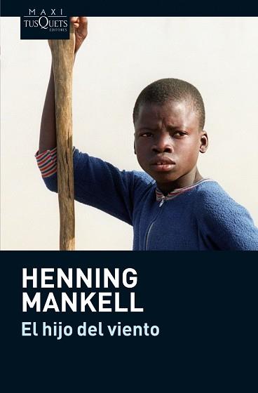 HIJO DEL VIENTO, EL | 9788483835739 | MANKELL, HENNIG