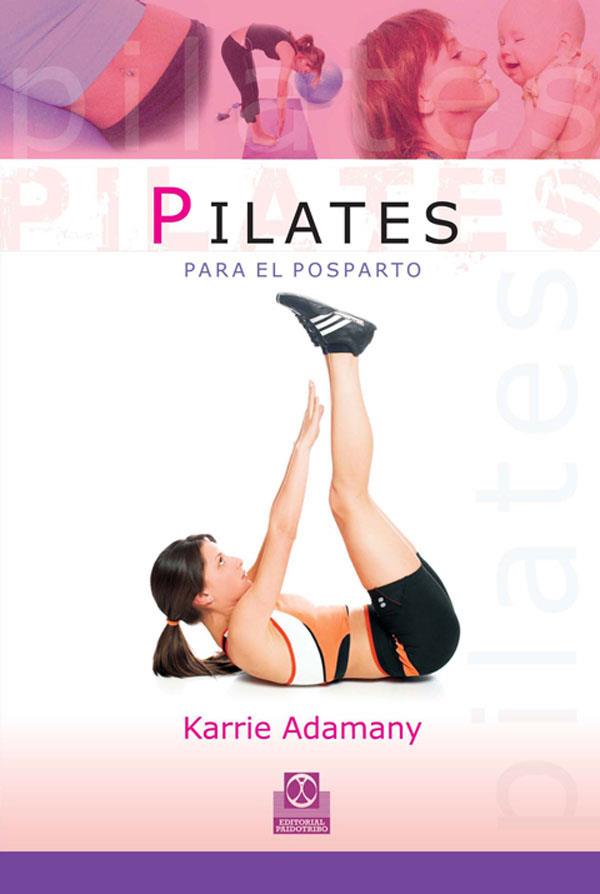 PILATES PARA EL POSPARTO | 9788480199575 | ADAMANY,KARRIE