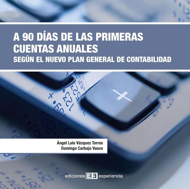 90 DIAS PRIMERAS CUENTAS ANUALES | 9788496283695