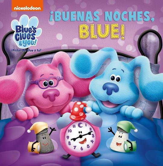 ¡BUENAS NOCHES, BLUE! (LAS PISTAS DE BLUE Y TÚ) | 9788448857714 | NICKELODEON,