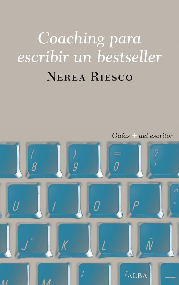 COACHING PARA ESCRIBIR UN BESTSELLER | 9788490655191 | RIESCO SUÁREZ, NEREA
