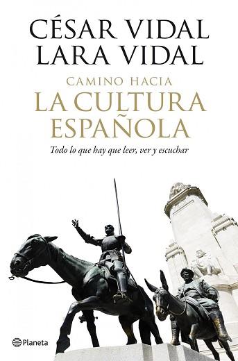 CAMINO HACIA LA CULTURA ESPAÑOLA | 9788408102014 | CESAR VIDAL