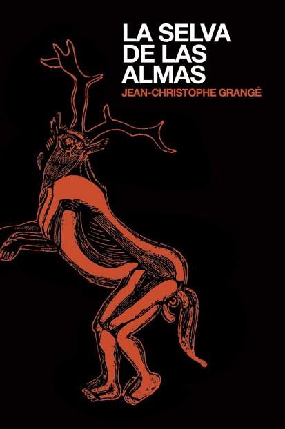 SELVA DE LAS ALMAS | 9788425349713 | GRANGE,JEAN-CHRISTOPHE