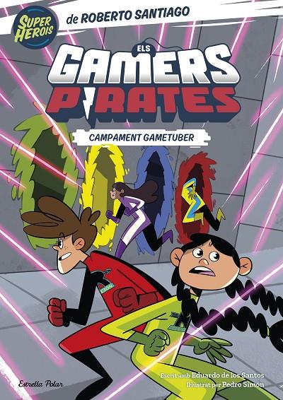 ELS GAMERS PIRATES 2. CAMPAMENT GAMETUBER | 9788413894874 | SANTIAGO, ROBERTO