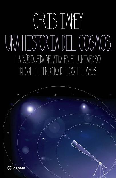 UNA HISTORIA DEL COSMOS | 9788408092827 | IMPEY, CHRIS
