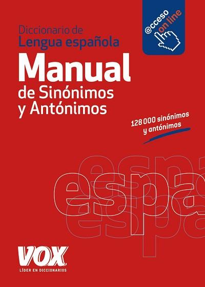 DICCIONARIO MANUAL DE SINÓNIMOS Y ANTÓNIMOS DE LA LENGUA ESPAÑOLA | 9788499741475 | LAROUSSE EDITORIAL