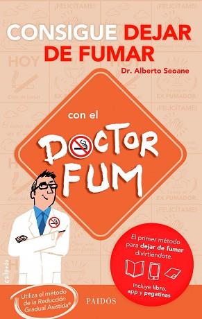 CONSIGUE DEJAR DE FUMAR CON EL DR. FUM | 9788449329722 | ALBERTO SEOANE HENING
