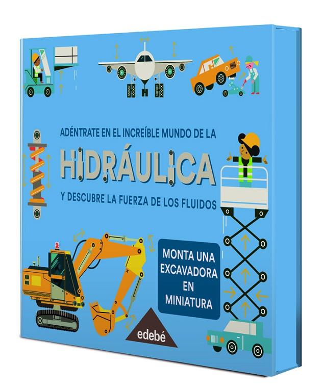 ADÉNTRATE EN EL INCREÍBLE MUNDO DE LA HIDRÁULICA | 9788468353104 | VARIOS AUTORES