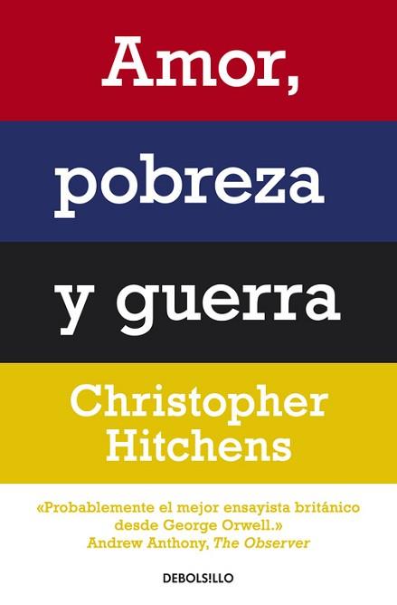 AMOR, POBREZA Y GUERRA | 9788499087498 | HITCHENS, CHISTOPHER
