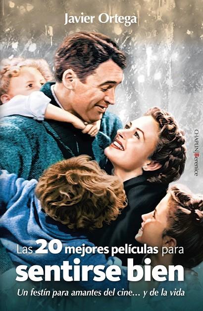 LAS VEINTE MEJORES PELÍCULAS PARA SENTIRSE BIEN | 9791387811129 | JAVIER ORTEGA, JAVIER ORTEGA