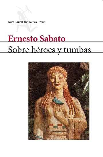 SOBRE  HEROES Y TUMBAS | 9788432207723 | SABATO, ERNESTO