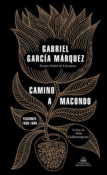 CAMINO A MACONDO | 9788439737834 | GARCÍA MÁRQUEZ, GABRIEL