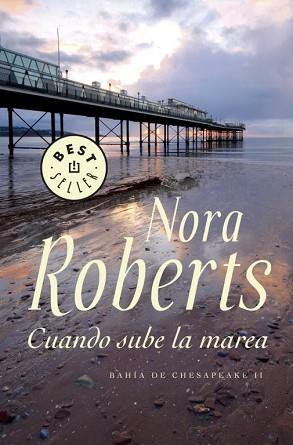 CUANDO SUBE LA MAREA | 9788499895505 | ROBERTS,NORA