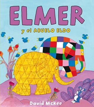ELMER Y EL ABUELO ELDO | 9788448833091 | MCKEE,DAVID