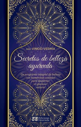 SECRETOS DE BELLEZA Y AYURVEDA | 9788412075588 | VERMA DRA., VINOD