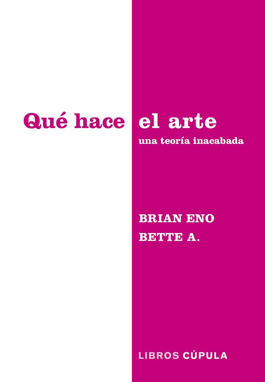 QUÉ HACE EL ARTE | 9788448045340 | BRIAN ENO & BETTE ADRIAANSE