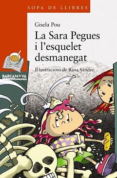 SARA PEGUES I L'ESQUELET DESMANEGAT | 9788448925611 | POU, GISELA