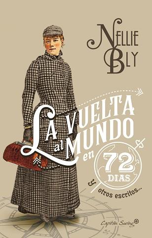 VUELTA AL MUNDO EN 72 DIAS Y OTROS ESCRITOS,LA | 9788494808609 | BLY, NELLIE