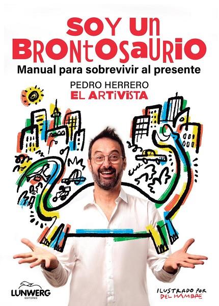 SOY UN BRONTOSAURIO | 9791387761646 | PEDRO HERRERO (EL ARTIVISTA),