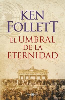 EL UMBRAL DE LA ETERNIDAD (THE CENTURY 3) | 9788401342196 | FOLLETT,KEN