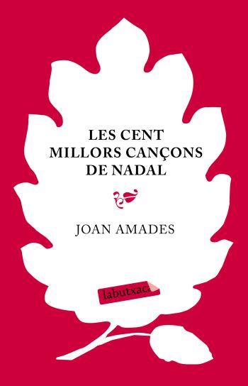 CENT MILLORS CANÇONS DE NADAL | 9788499300139 | AMADES, JOAN