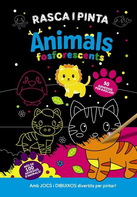RASCA I PINTA ANIMALS FOSFORESCENTS | 9788413493107 | AA.VV.