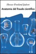 ANATOMIA DEL FRAUDE CIENTIFICO | 9788484327325 | JUDSON, HORACE FREELAND
