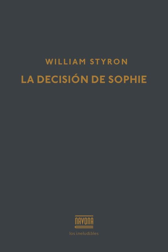LA DECISISON DE SOPHIE | 9788416259441 | STYRON W
